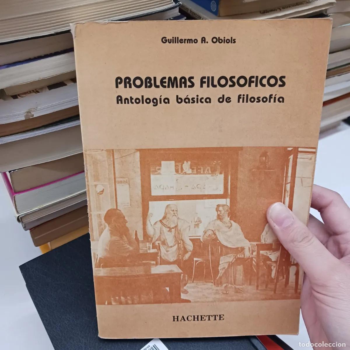 Libros: Problemas filosoficos (det.) - Guillermo A. Obiolss