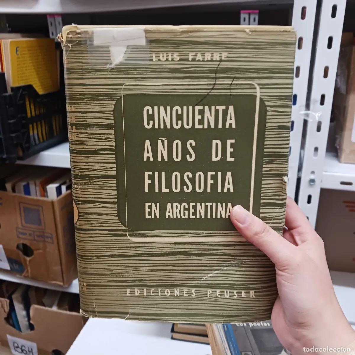 Livros em segunda m&atilde;o: Cincuenta a&ntilde;os de filosofia en Argentina (det.) - Luis Farre
