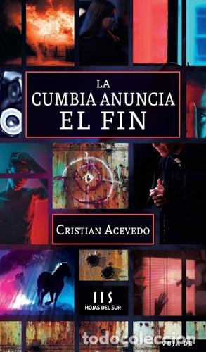 books: La cumbia anuncia el fin - Cristian Acevedo