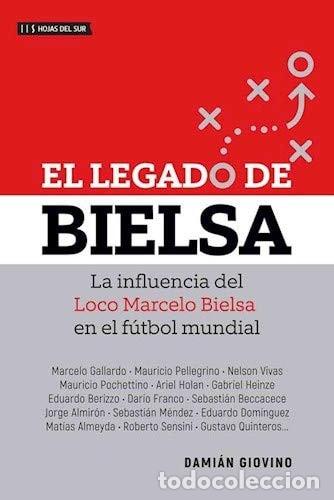 Libros: El Legado de Bielsa - Dami&aacute;n Giovino