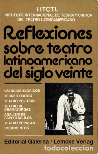 Libri di seconda mano: Reflexiones sobre teatro latinoamericano del siglo veinte - - Instituto Internacional de Teor&iacute;a y Cr