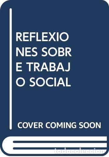 Livres: Reflexiones sobre trabajo social - Norberto Alay&oacute;n - Norberto Alay&oacute;n