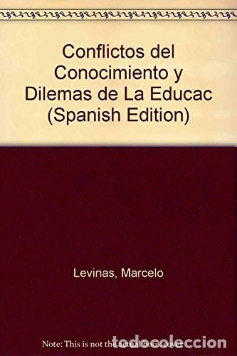 Livres: Conflictos del conocimiento y dilemas de la educaci&oacute;n - Marc - Marcelo Leonardo Levinas