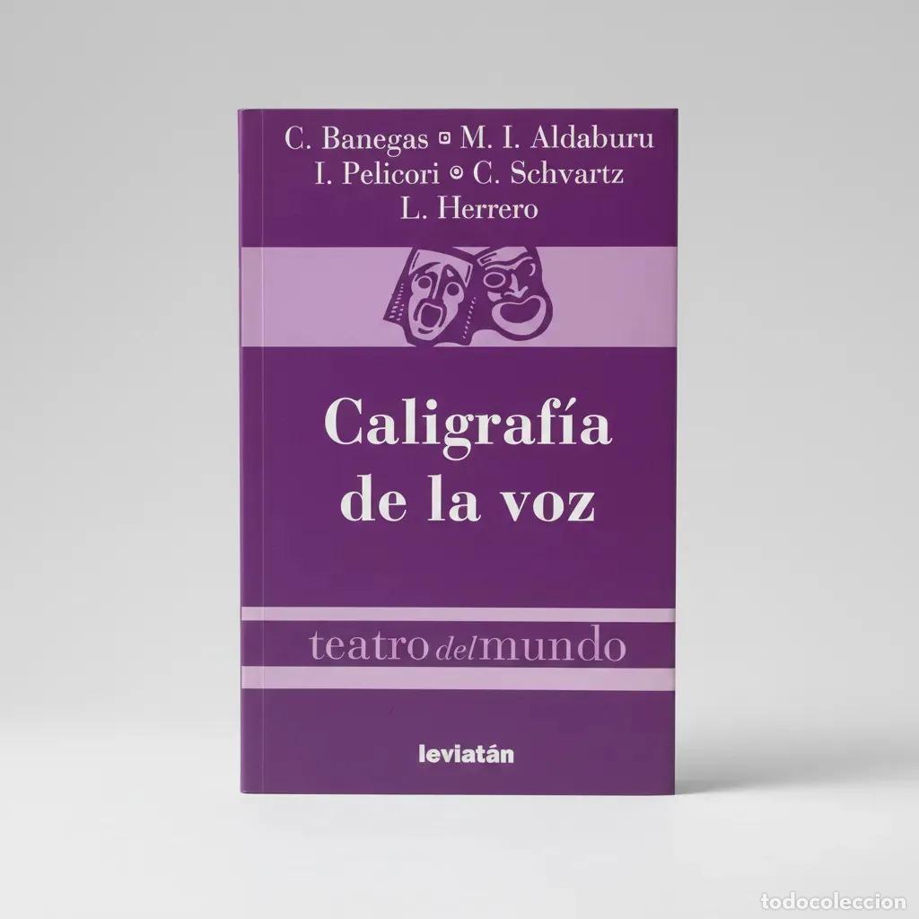 B&uuml;cher: CALIGRAF&Iacute;A D ELA VOZ - Banegas-Aldaburu-Pelicori-Schvartz-He - Banegas-Aldaburu-Pelicori-Schvartz-He
