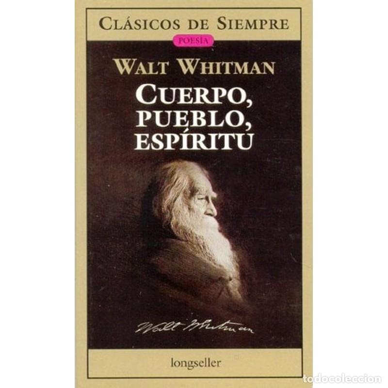 Libros: Cuerpo, Pueblo, Espiritu Antologia (Clasicos De Siempre) (Sp - Walt Whitman