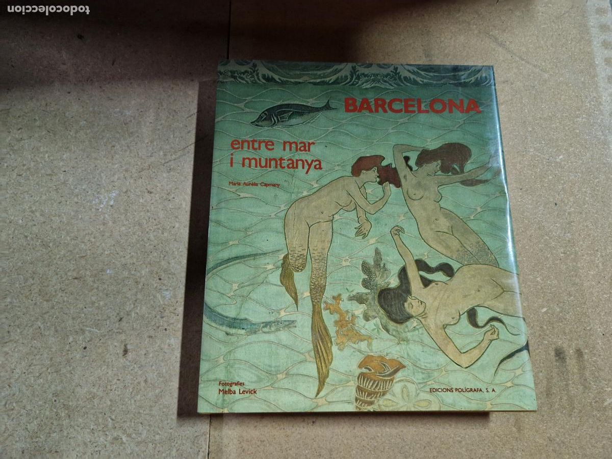 Libros: BARCELONA ENTRE EL MAR I MUNTANYA.