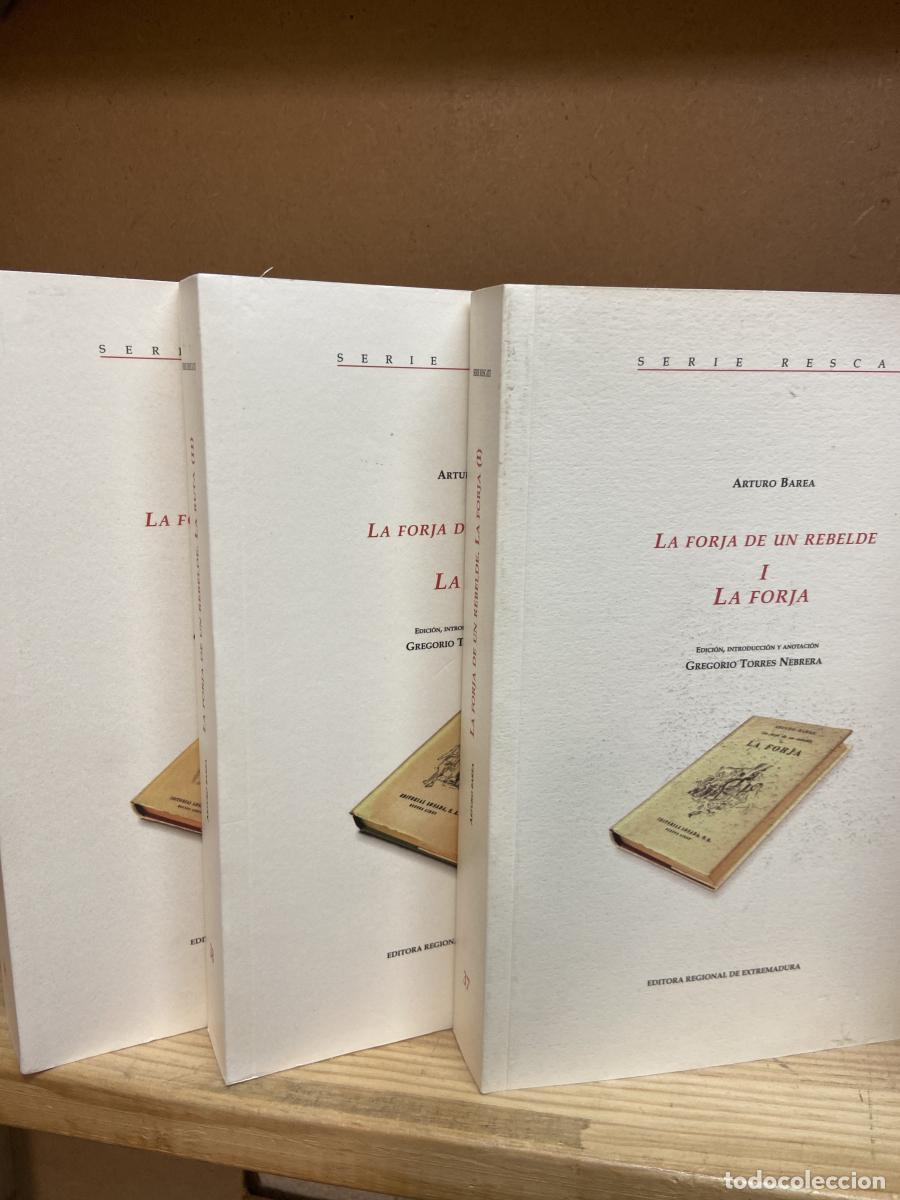 Libros: LA FORJA DE UN REBELDE. I-La forja. II-La ruta. III-La llama. (3 Tomos). - Arturo Barea