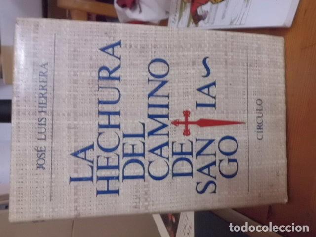 Libros: LA HECHURA DEL CAMINO DE SANTIAGO JOS&Eacute; LUIS HERRERA