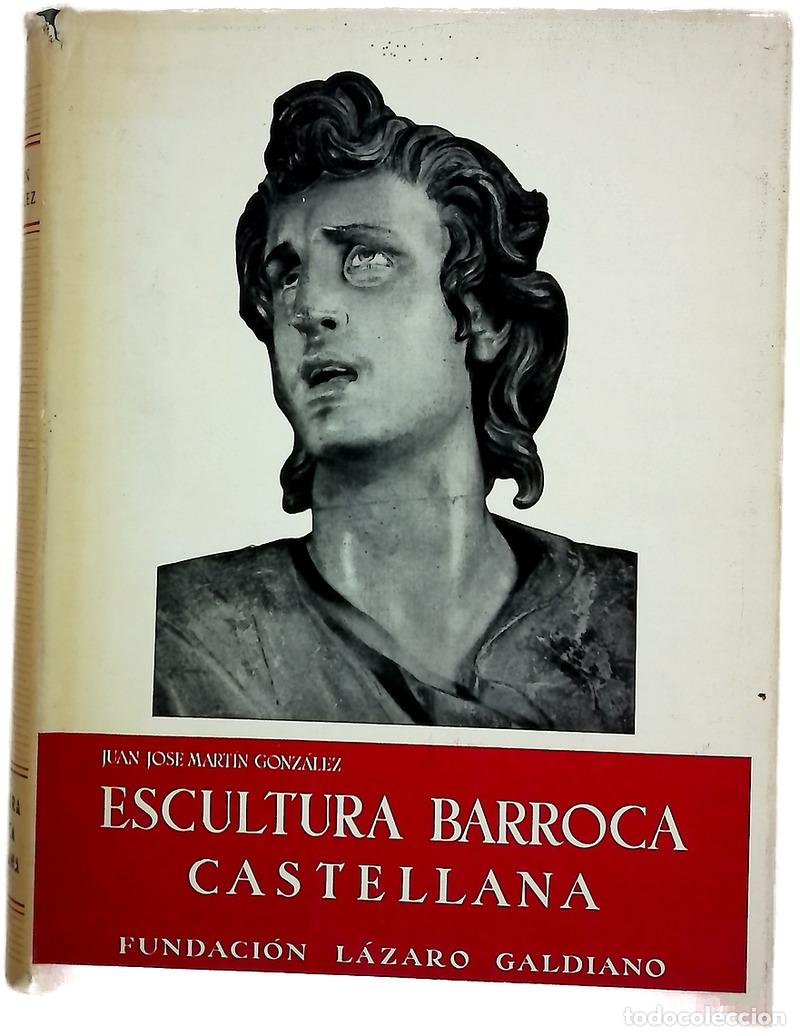 Libros: Escultura Barroca Castellana (dos tomos)