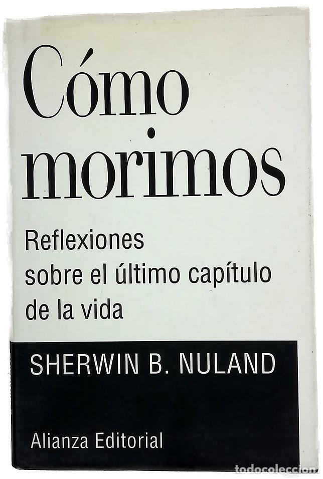 B&uuml;cher: C&oacute;mo morimos reflexiones sobre el &uacute;ltimo cap&iacute;tulo de la vida