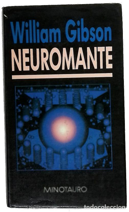 B&uuml;cher: Neuromante - Gibson, William; Arconada, Jos&eacute;; Ferreira, Javier