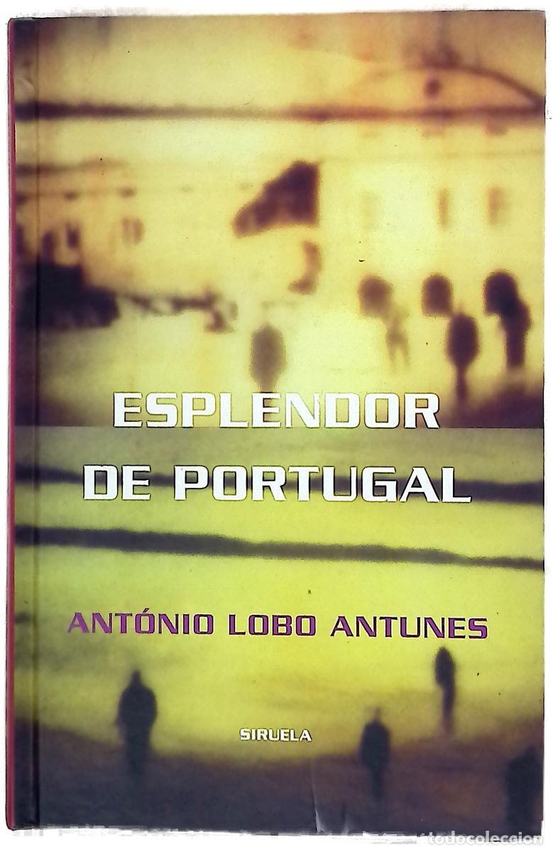 Libros: Esplendor de Portugal - Antunes, Ant&oacute;nio Lobo