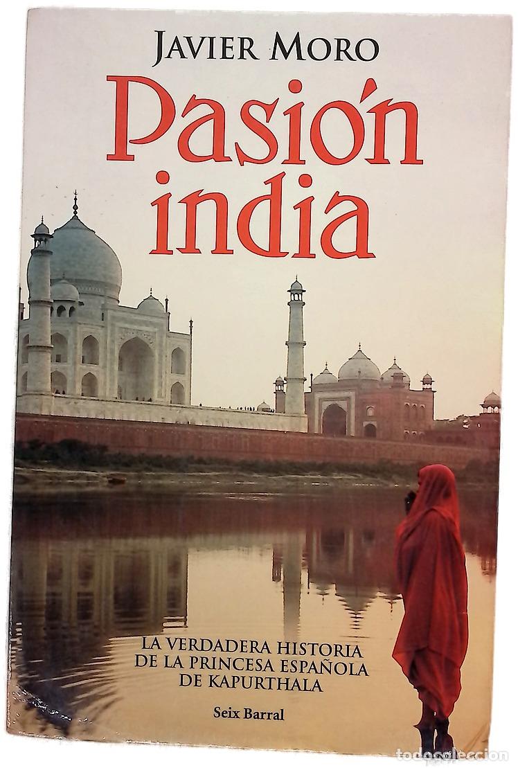 Libros: Pasi&oacute;n india - Moro, Javier