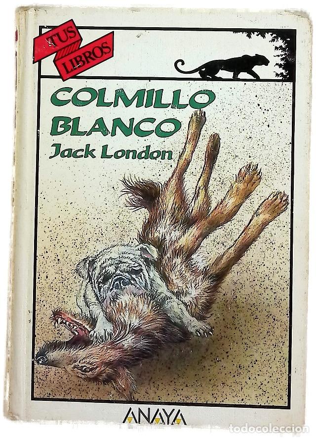 Libros: Colmillo Blanco - London, Jack; Hern&aacute;ndez de Felipe, Mar; Pickard, Charles