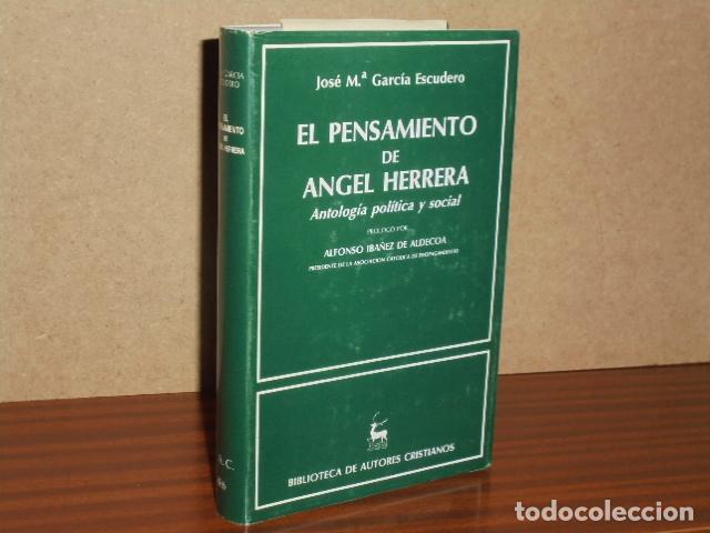 books: EL PENSAMIENTO DE &Aacute;NGEL HERRERA - Antolog&iacute;a pol&iacute;tica y social - Garc&iacute;a Escudero, Jos&eacute; Mar&iacute;a