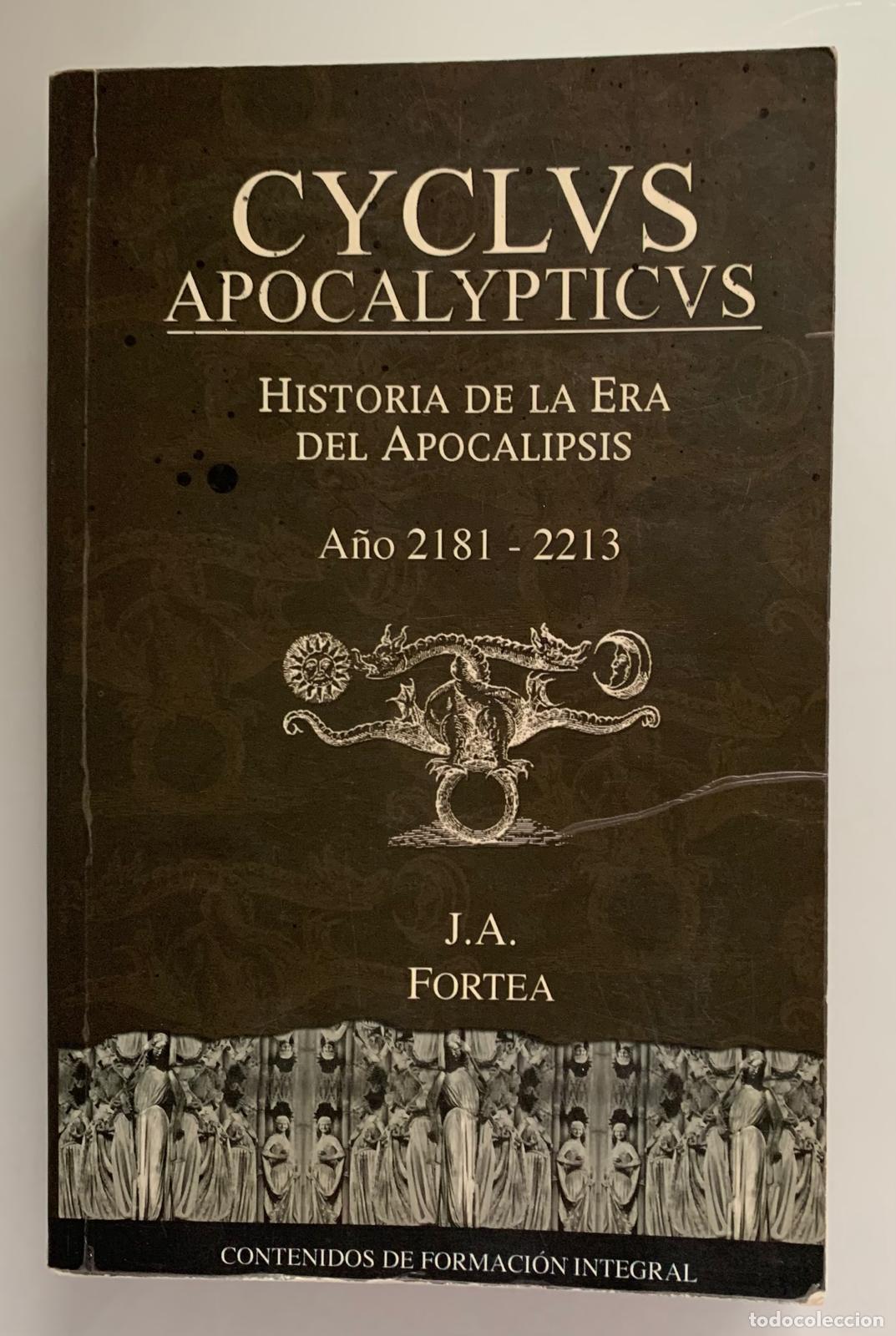 Libros: CYCLVS APOCALYPTICVS. Historia de la era del apocal&iacute;psis - J. A. Fortea