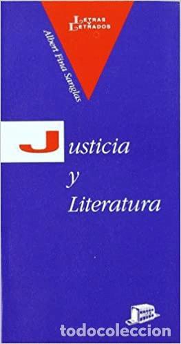 Libros: JUSTICIA Y LITERATURA - Albert Fina Sanglas