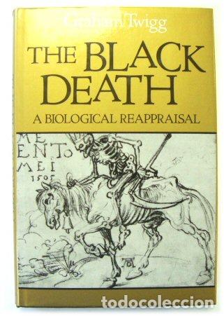 Libri di seconda mano: THE BLACK DEATH - A BIOLOGICAL REAPPRAISAL - Graham Twigg