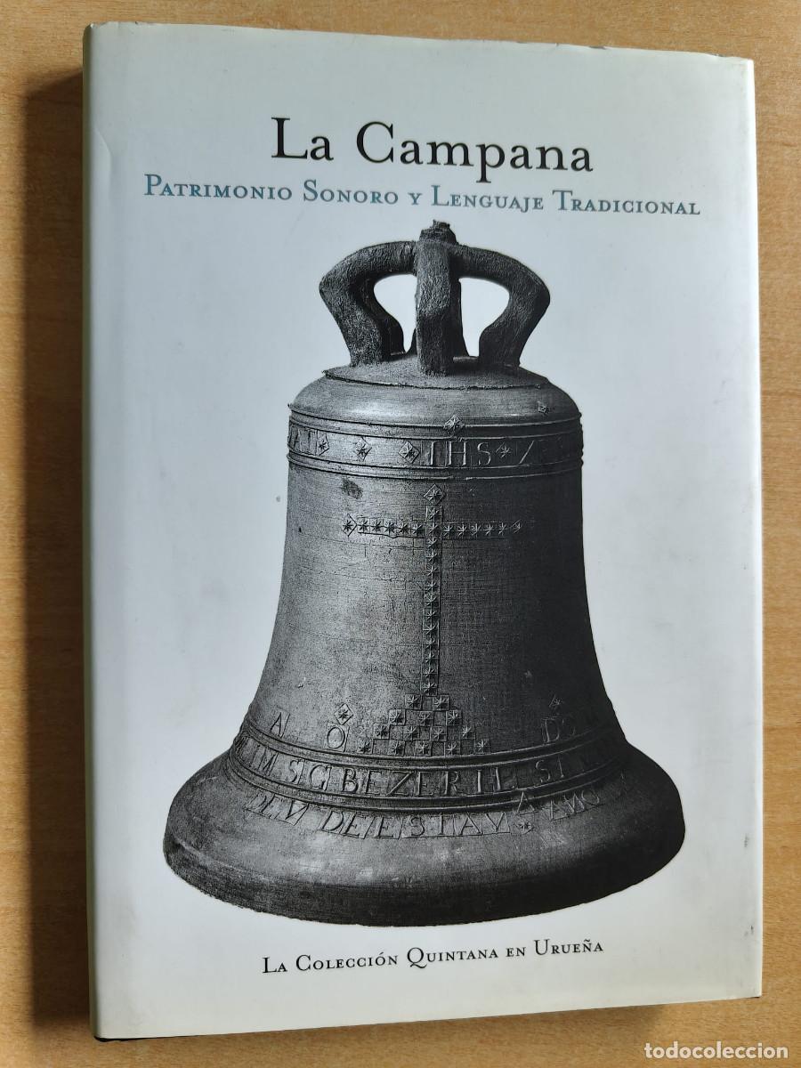 B&uuml;cher: LA CAMPANA - PATRIMONIO SONORO Y LENGUAJE TRADICIONAL - Incluye CD