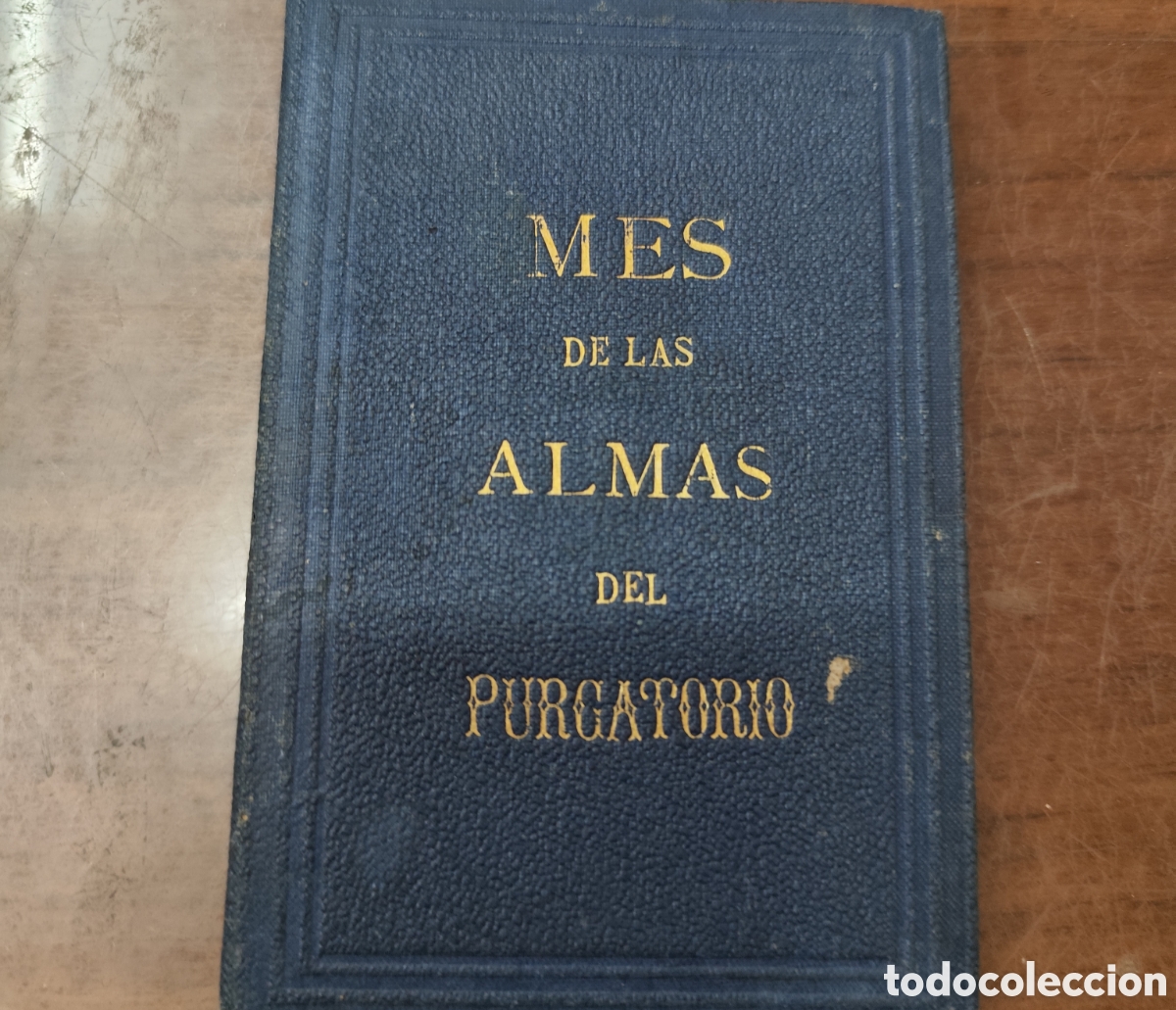 Libros: MES DE LAS ALMAS DEL PURGATORIO COMO SE HACE EN ROMA. Siglo XIX