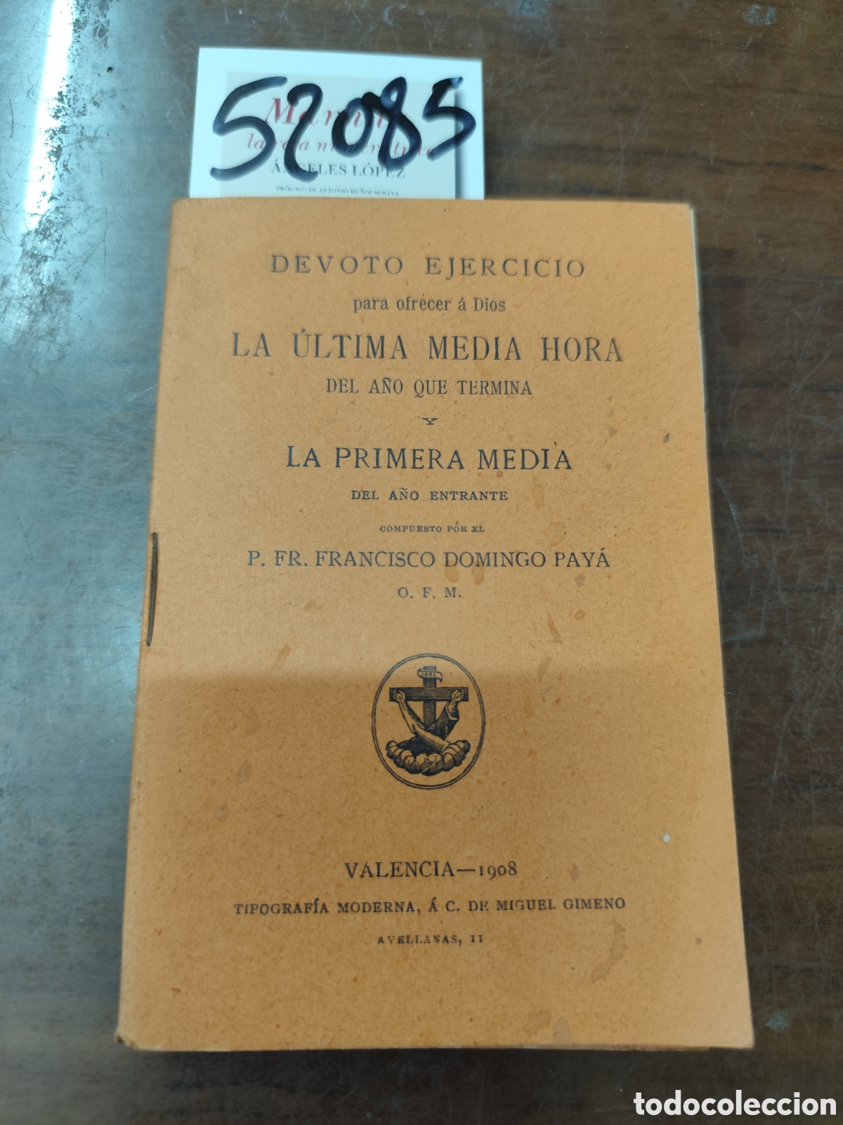 Libros: DEVOTO EJERCICIO PARA OFRECER A DIOS LA ULTIMA MEDIA HORA DEL A&Ntilde;O QUE TERMINA Y LA PRIMERA MEDIA DEL