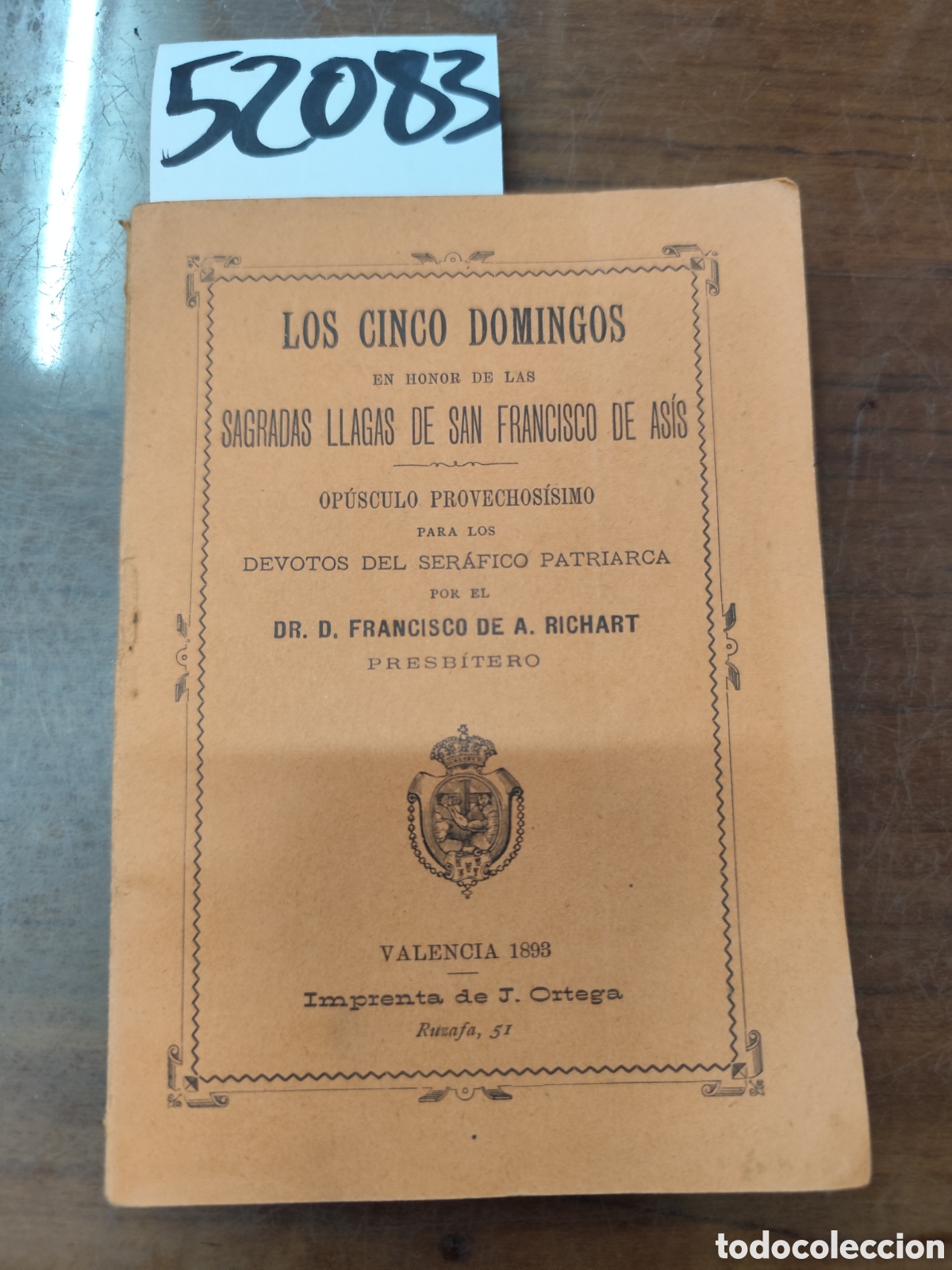 Libros: LOS 5 DOMINGOS EN HONOR DE LAS SAGRADAS LLAGAS DE SAN FRANCISCO DE ASIS. 1&ordf; Edici&oacute;n. A&ntilde;o 1893 - RICH