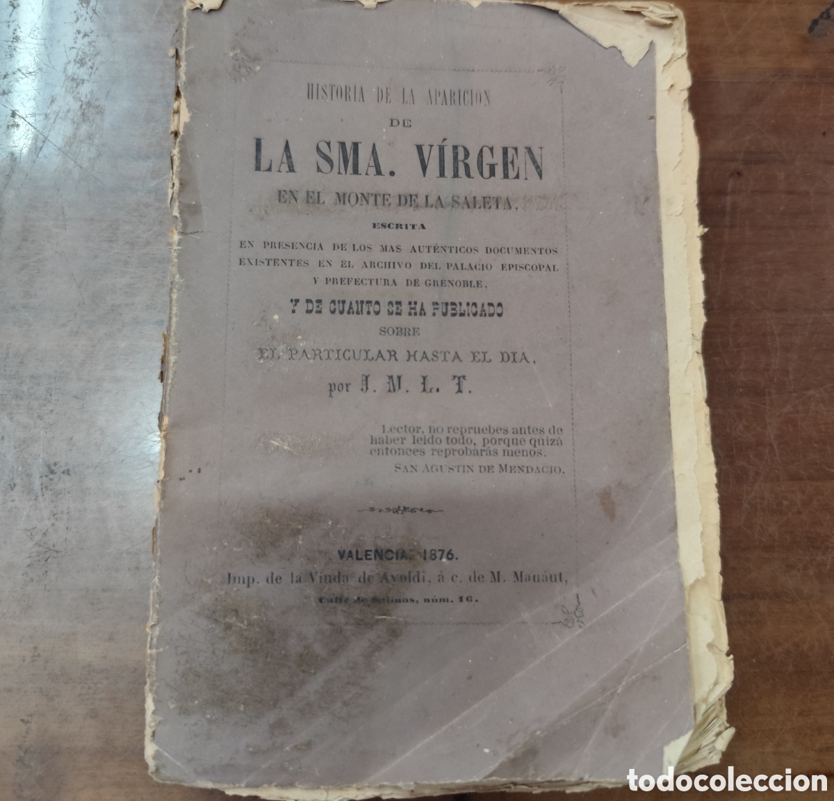 Libros: HISTORIA DE LA APARICION DE LA SMA. VIRGEN EN EL MONTE DE LA SALETA. 1&ordf; Edici&oacute;n. A&ntilde;o 1876 - J. M. L.