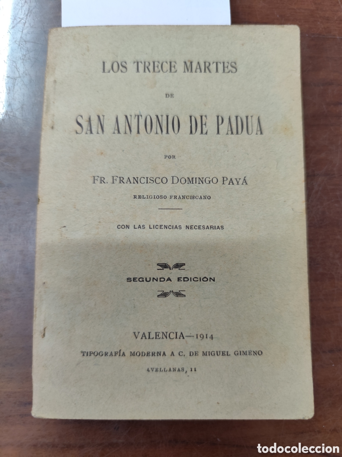 Libros: LOS TRECE MARTES DE SAN ANTONIO DE PADUA. A&ntilde;o 1914 - DOMINGO PAYA,Fr. Francisco