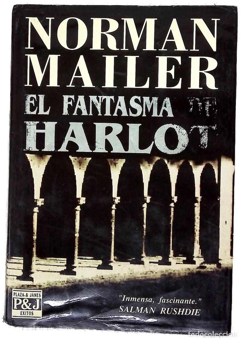 Libros: El fantasma de Harlot - Mailer, Norman; Costa Picazo, Rolando