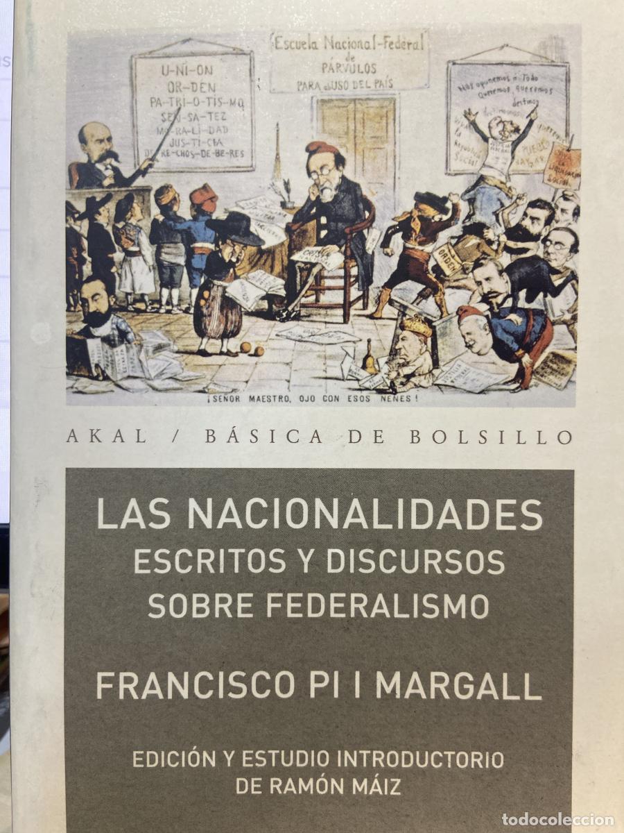 Libri di seconda mano: LAS NACIONALIDADES. Escritos y discursos sobre el federalismo. - Francisco Pi I Margall