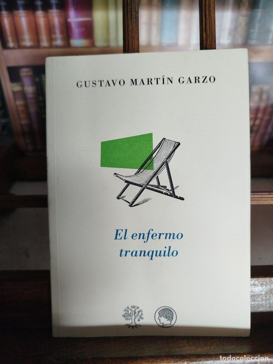 Libri di seconda mano: El enfermo tranquilo - Mart&iacute;n Garzo, Gustavo