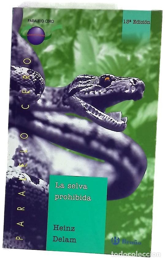 Libros: La selva prohibida - Delam Lagarde, Heinz