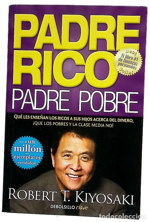 Libros: Padre rico, padre pobre - Kiyosaki, Robert T