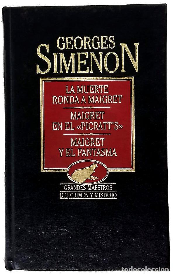 Libros: La Muerte ronda a Maigret Maigret en el &rdquo;Picratt's&rdquo; ; Maigret y el fantasma