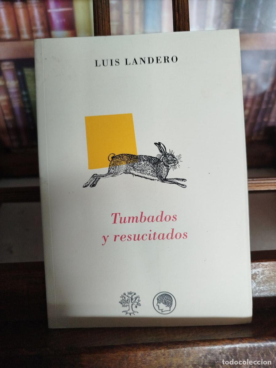 B&uuml;cher: Tumbados y resucitados - Landero, Luis