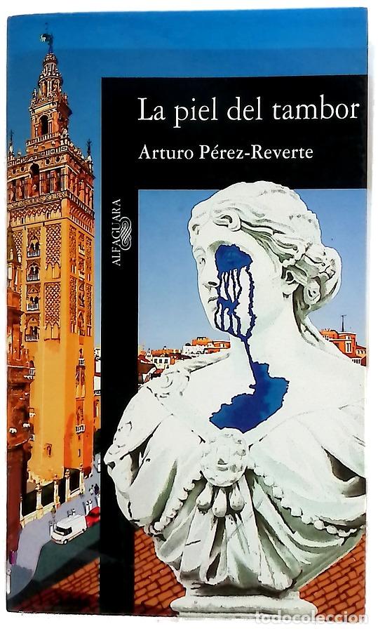 Libri di seconda mano: La piel del tambor - P&eacute;rez-Reverte, Arturo