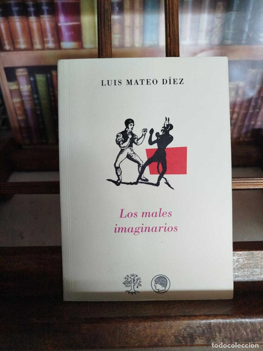 Libros: Los males imaginarios - D&iacute;ez, Luis Mateo