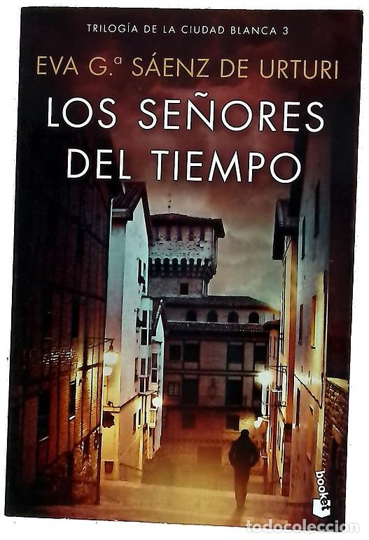 Libros: Los se&ntilde;ores del tiempo - Garc&iacute;a S&aacute;enz, Eva