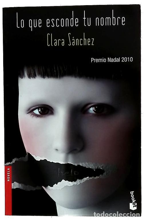 Libros: Lo que esconde tu nombre - S&aacute;nchez, Clara