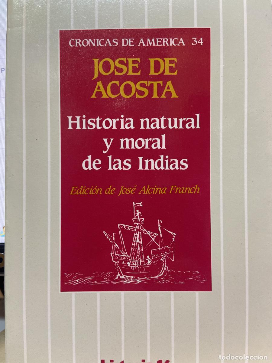 Libros: Historia natural y moral de las Indias - Jos&eacute; de Acosta