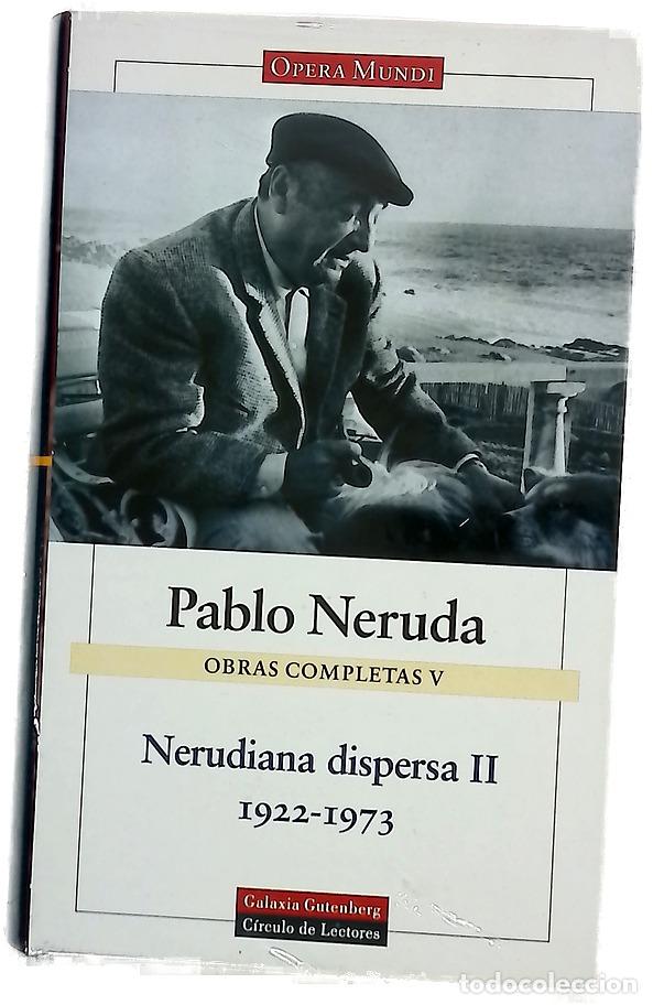 Libros: Nerudiana dispersa II - Pablo Neruda