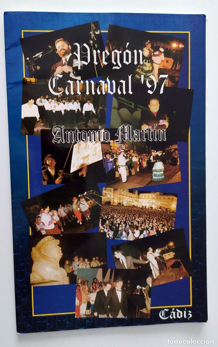 Libros: CARNAVAL DE CADIZ 1997 - PREG&Oacute;N DE ANTONIO MART&Iacute;N
