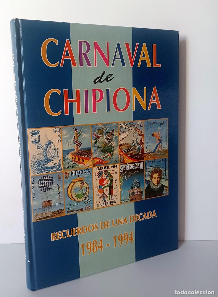 Libros: LIBRO CARNAVAL DE CHIPIONA, RECUERDOS DE UNA DECADA 1984-1994
