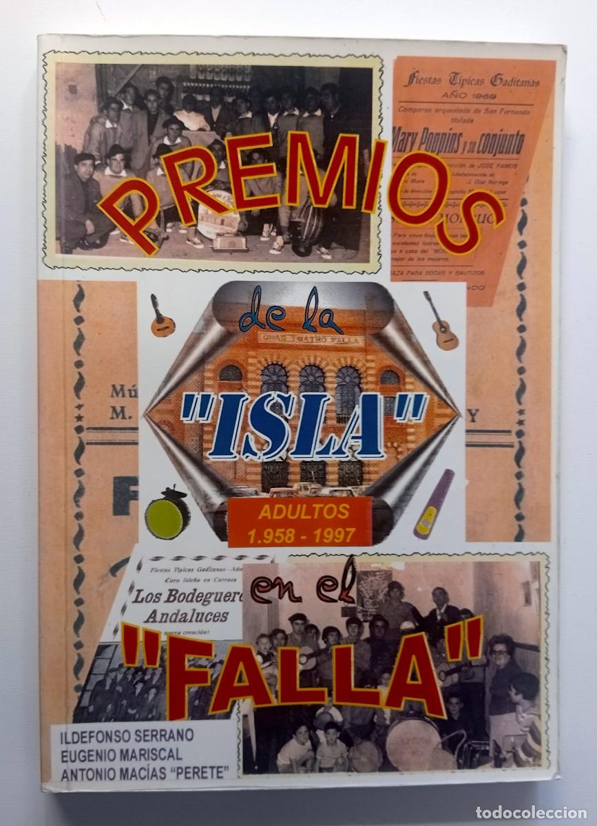 Libros: LIBRO CARNAVAL DE CADIZ - PREMIOS DE LA ISLA EN EL FALLA 1958-1997