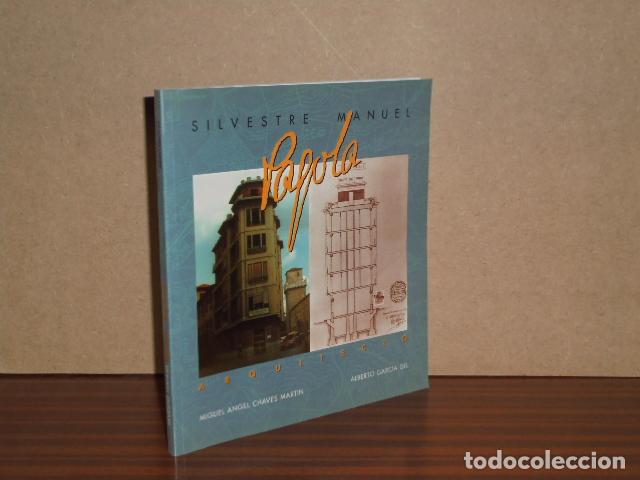 Libri di seconda mano: SILVESTRE MANUEL PAGOLA - ARQUITECTO - Chaves Mart&iacute;n, Miguel &Aacute;ngel - Alberto Garc&iacute;a Gil