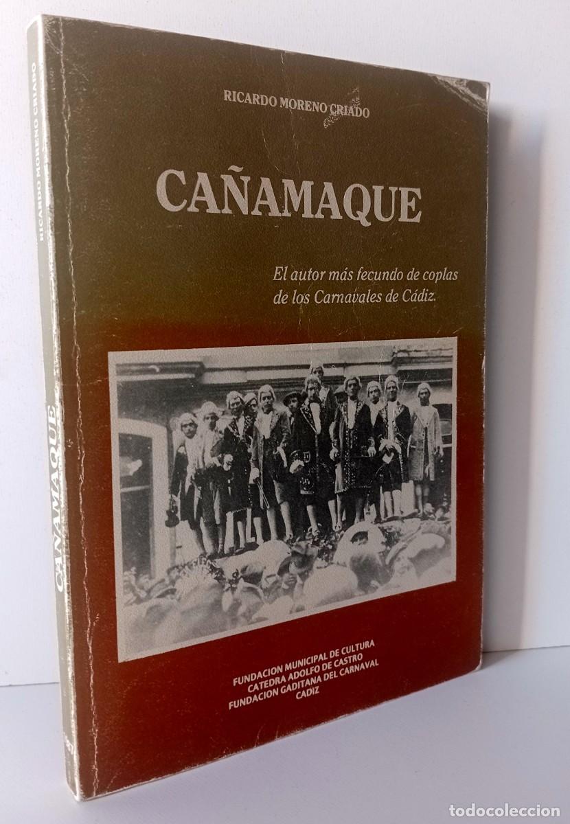 Libros: CARNAVAL DE CADIZ LIBRO CA&Ntilde;AMAQUE DE RICARDO MORENO CRIADO - Foto 1