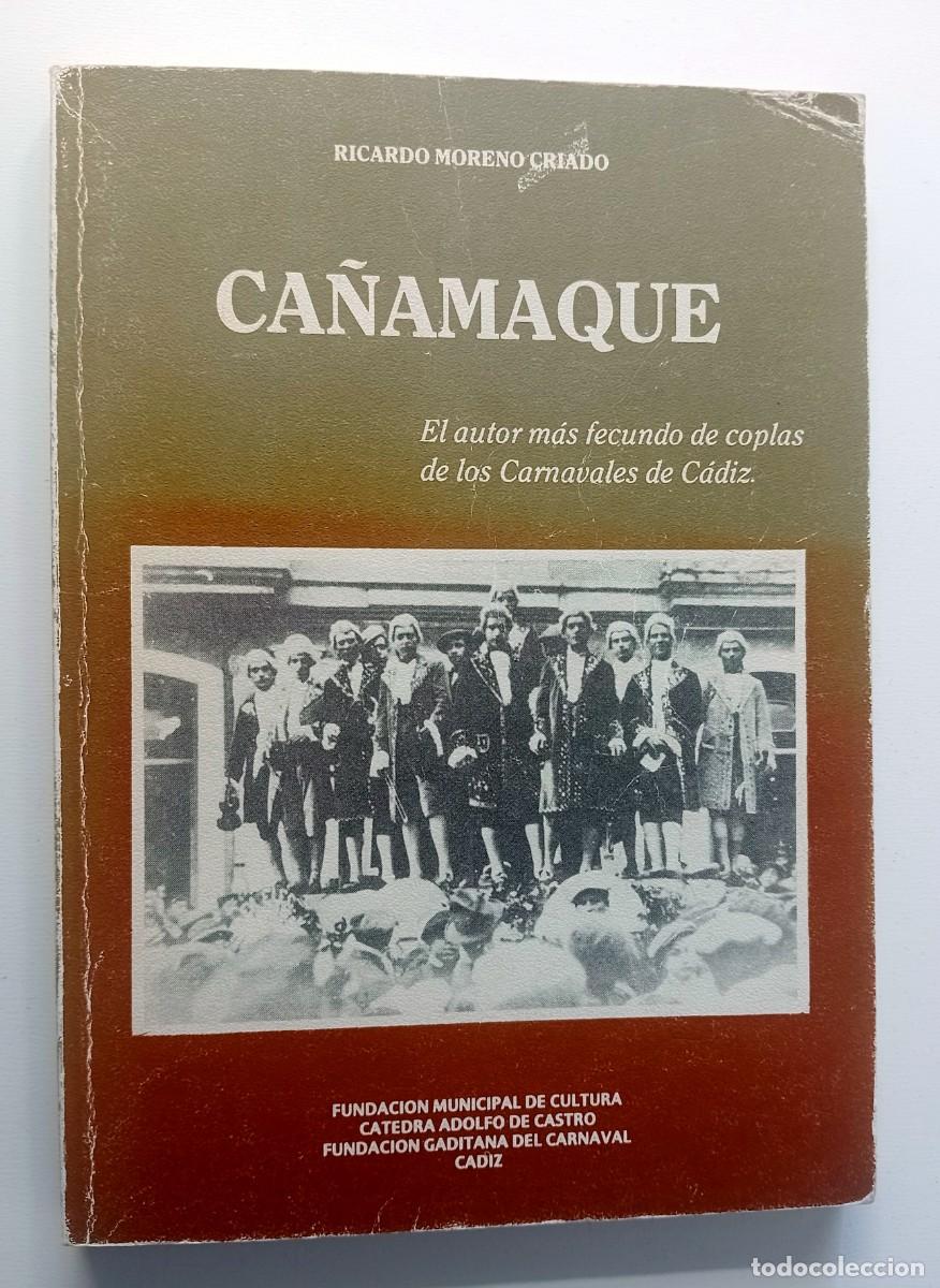 Libros: CARNAVAL DE CADIZ LIBRO CA&Ntilde;AMAQUE DE RICARDO MORENO CRIADO - Foto 2