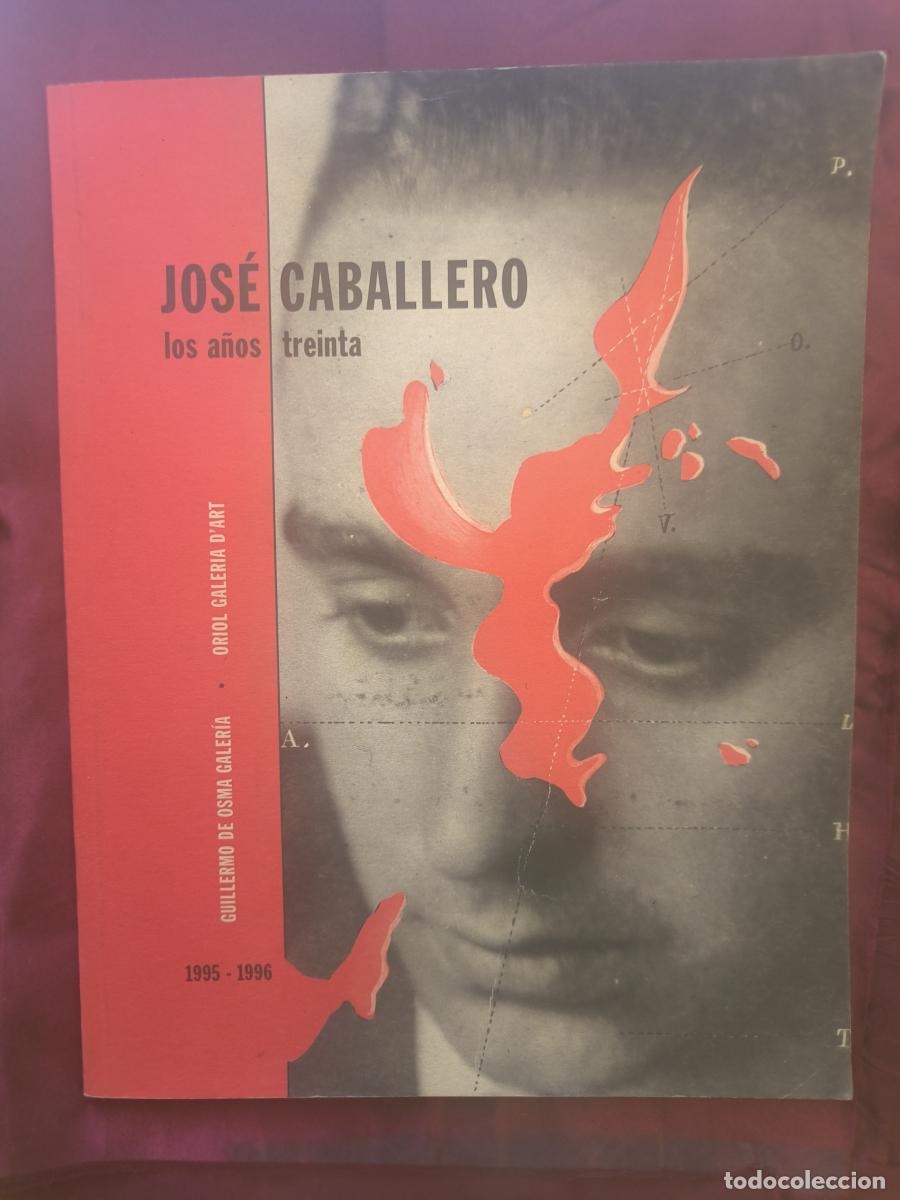 Libros: Jos&eacute; Caballero. Los a&ntilde;os treinta - VVAA