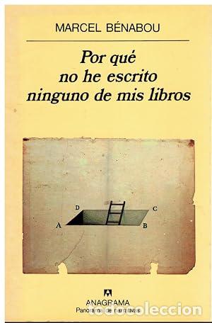 Libros: Por qu&eacute; no he escrito ninguno de mis libros - Marcel B&eacute;nabou