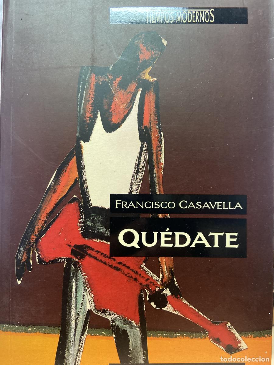 Libros: Qu&eacute;date - Francisco Casavella